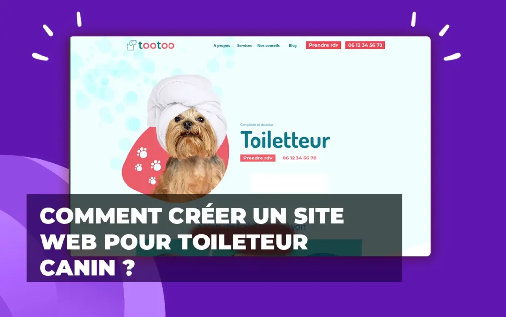 Comment créer un site internet pour toiletteur canin ?