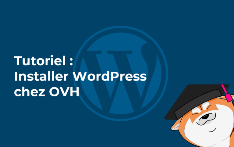 Comment installer WordPress sur OVH en un clic ?